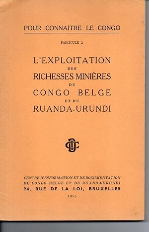 L'exploitation des richesses minières du Congo belge et du Ruanda-Urundi
