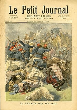 "LE PETIT JOURNAL N°180 du 30/4/1894" LA DÉFAITE DES TOUAREG / TILSITT (Tableau de Lyonel ROYER) ...