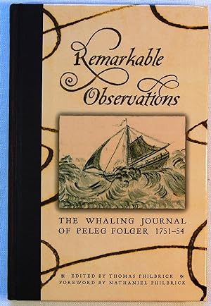 Remarkable Observations, The Whaling Journal of Peleg Folger