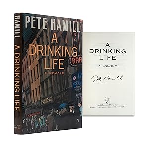 A Drinking Life. A Memoir