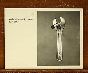 Walker Evans at Fortune, 1945-1965. Exhibition Catalog, Wellesley College Museum, 1977