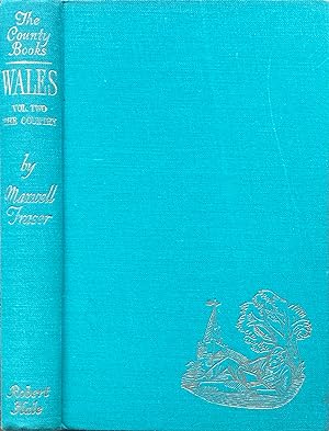 The County Books: Wales, vol. 2: the country