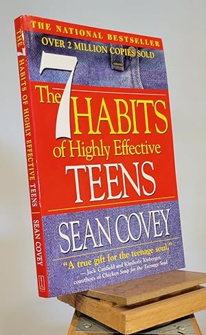 The 7 Habits of Highly Effective Teens: The Ultimate Teenage Success Guide