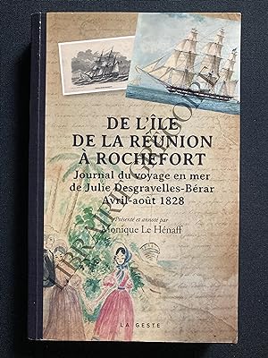DE L'ILE DE LA REUNION A ROCHEFORT Journal du voyage en mer de Julie Desgravelles-Berar Avril-aoû...