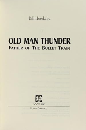 Old Man Thunder. Father of the Bullet Train