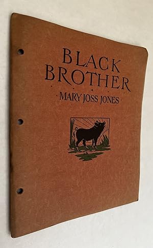 Black Brother; by Mary Joss Jones ; illustrated by R.L. Hudson
