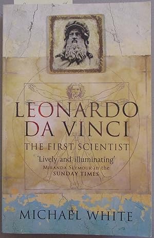 Leonardo Da Vinci: The First Scientist
