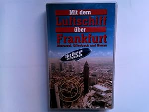 Mit dem Luftschiff über Frankfurt [VHS]