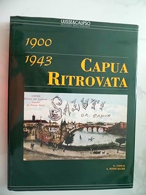 CAPUA RITROVATA 1900 - 1943