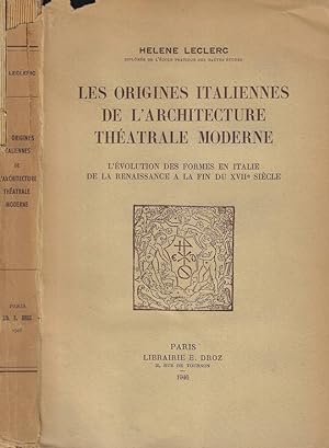 Les origines italiennes de l'architecture théatrale moderne L'evolution des formes en Italie de l...