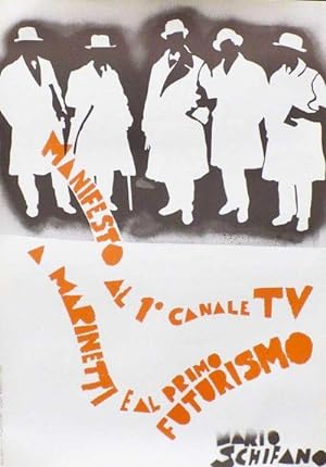 Mario Schifano Manifesto al 1° canale TV a Marinetti e al primo futurismo 1967
