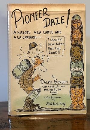 Pioneer Daze A History a la Carte and a la Cartoon - In Original Clear Acetate Jacket