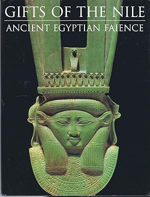 Gifts of the Nile: Ancient Egyptian Faience
