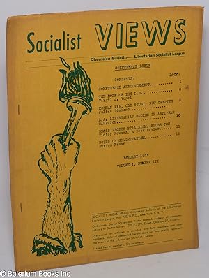 Socialist views, official discussion bulletin of the Libertarian Socialist League. Conference iss...