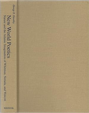 New World Poetics: Nature and the Adamic Imagination of Whitman, Neruda, and Walcott