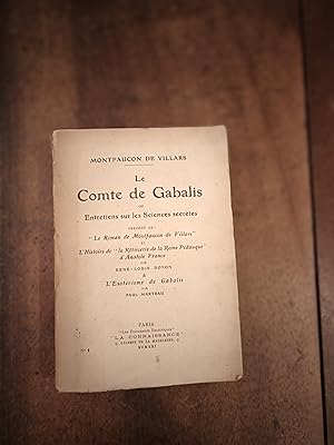 LE COMTE DE GABALIS OU ENTRETIENS SURR LES SCIENCES SECRETES , PRECEDE DE " LE ROMAN DE MONTFAUCO...