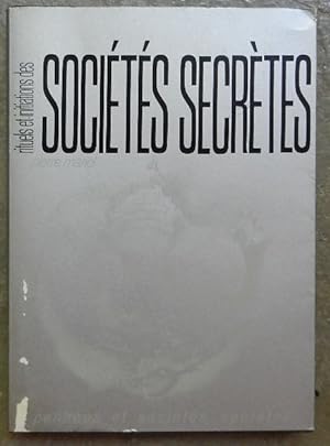 Rituels et initiations des sociétés secrètes.