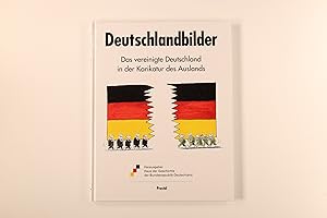 DEUTSCHLANDBILDER. Das vereinigte Deutschland in der Karikatur des Auslands