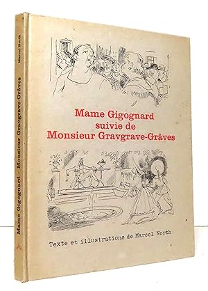 Mame Gigognard suivie de Monsieur Gravgrave-Grâves.