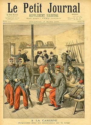 "LE PETIT JOURNAL N°226 du 17/3/1895" À LA CASERNE (Préparatifs pour les manoeuvres sur la neige)...