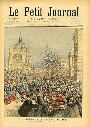 "LE PETIT JOURNAL N°227 du 24/3/1895" MANIFESTATION PATRIOTIQUE (Départ du 200e pour Madagascar) ...