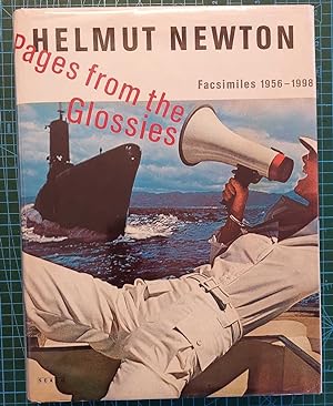 HEMUT NEWTON : Pages from the Glossies. Facsimiles 1956-1998.