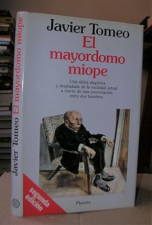 EL MAYORDOMO MIOPE. Segunda edición.