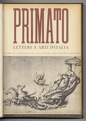 Primato. Lettere e arti d'Italia. Diretto da Giuseppe Bottai e Giorgio Vecchietti. Anno I, 1940: ...