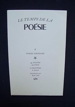 Le Temps de la poésie - sixième cahier : poésie partagée - 49 poètes, 49 poèmes, 6 peintres, 6 de...