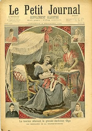"LE PETIT JOURNAL N°264 du 8/12/1895" LA TSARINE ALLAITANT LA GRANDE-DUCHESSE OLGA / L'ÉCOLE SUPÉ...