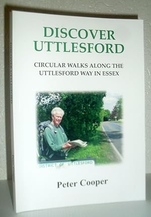 Discover Uttlesford - Circular Walks Along the Uttlesford Way in Essex