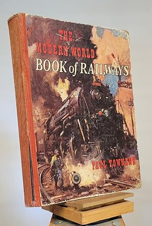 The Modern World Book of Railways
