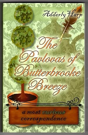 The Pavlovas of Butterbrooke Breeze: A Most Curious Correspondence