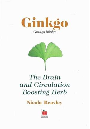 Ginko - The Brain and Circulation Boosting Herb