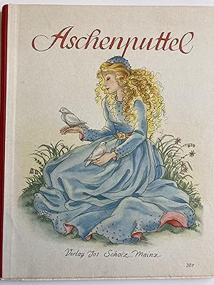 Aschenputtel. Ein Märchen-Bilderbuch.