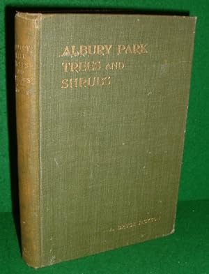 CATALOGUE OF HARDY TREES AND SHRUBS GROWING AT ALBURY PARK, SURREY