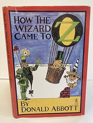 HOW THE WIZARD CAME TO OZ [Signed]