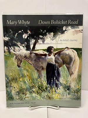 Down Bohicket Road: An Artist's Journey; Paintings and Sketches by Mary Whyte