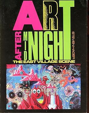 Art After Midnight: The East Village Scene