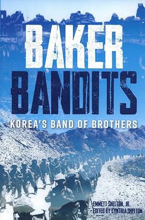 Baker Bandits: Korea's Band of Brothers