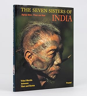 The Seven Sisters of India. Tribal Worlds between Tibet and Burma