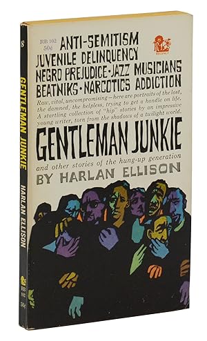 Gentleman Junkie and Other Stories of the Hung-Up Generation