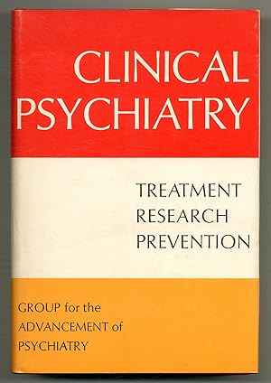 Clinical Psychiatry: Problems of Treatment, Research and Prevention