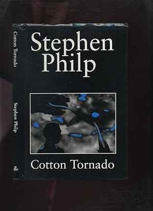 Cotton Tornado: Selected Poems of Stephen Philp 1969-1996 (Signed)
