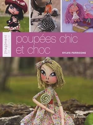 Poup?es chic et choc - Sylvie Perricone