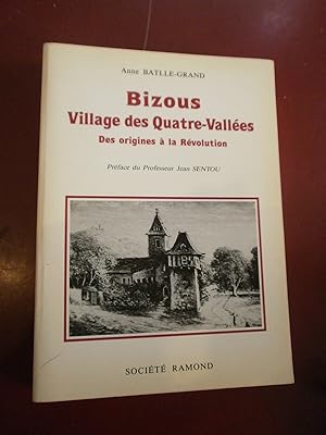 Bizous Village des Quatre-Vallées Des origines à la Révolution