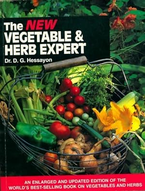 The vegetable & herb expert - D.G. Hessayon