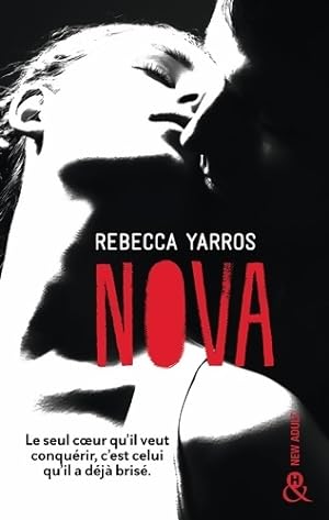 Nova : La suite de Wilder succ?s New Adult 2017 - Les Renegades T2 - Rebecca Yarros