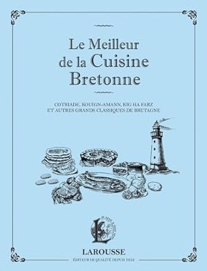 Le meilleur de la cuisine bretonne - Collectif