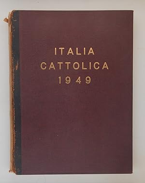 Italia Cattolica. Rassegna della civiltà cristiana (Anno I - II)